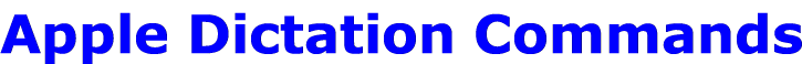 Apple Dictation Commands