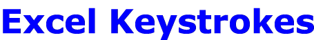 Excel Keystrokes