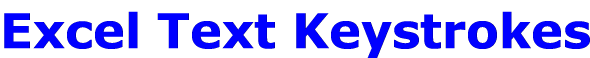 Excel Text Keystrokes