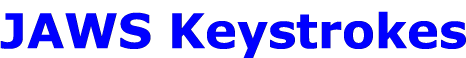 JAWS Keystrokes