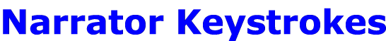 Narrator Keystrokes