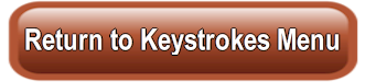 Return to Keystrokes Menu
