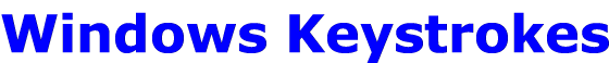 Windows Keystrokes