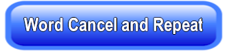 Word Cancel and Repeat