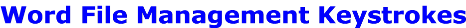 Word File Management Keystrokes