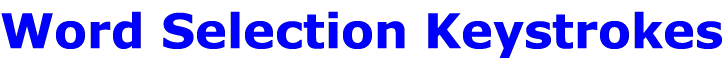 Word Selection Keystrokes